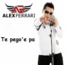 Alex Ferrari - Te Pego E Pa