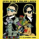 Zeds Dead x Major Lazer - Turn Around