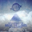 Midnight Star & Nafis - Above The Clouds