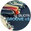 Enjoyn - Groove #5