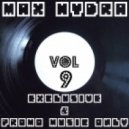 Max Hydra - Exclusive & Promo Music Only (Vol 9)