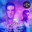 Morandi - Everytime We Touch