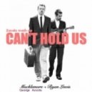 Macklemore & George Acosta ft Rayn Lewis - Can\'t Hold Us (Zavala Mash-Up)