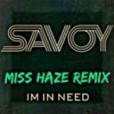 Savoy - I'm In Need
