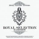 Alexey Gavrilov - Royal Selection 86.02.10.13 ()
