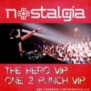 Nostalgia - One 2 Punch VIP