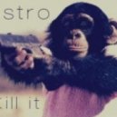 Rustro - Kill It