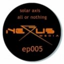 Solar Axis - All Or Nothing