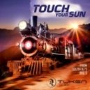 Tuken - Touch You Sun