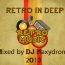 Dj Maxydrom - Retro in Deep