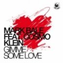 Mark Bale - Gimme Some Love