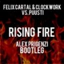 Felix Cartal & Clockwork vs. Puusti - Rising Fire