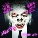 Yeah Yeah Yeahs - Heads Will Roll