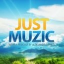 Sasha Exact - Just Muzic Episode #047 ()
