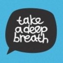 Ilay Indigo - Take A Deep Breath