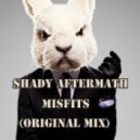 Shady Aftermath - Misfits