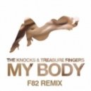 Treasure Fingers & The Knocks - My Body (F82 Remix)