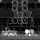 Dan Farber X Ori Shochat - That Boom