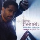 Eric Bénet - Love Don\'t Love Me (Deepjack & Mr.Nu Remix)