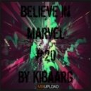 Kibaarg - Believe In Marvel #20