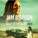 Jam & Spoon feat. Plavka - Right In The Night 2013 (DJ Rafi(S) Mashup) ()