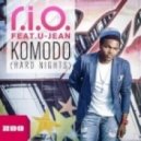 R.I.O. Feat. U-Jean - Komodo (Hard Nights) (DJ Rafi(S) Mash Up) ()