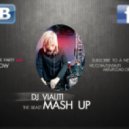 VIALITI (2013 ) Mash Up - Don't Stop The Party And Get Low.