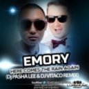 Emory - Here Comes the Rain Again (DJ Pasha Lee & DJ Vitaco Remix)
