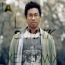Toro Y Moi - Talamak (Xed Remix)