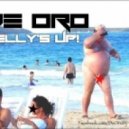 De Oro - Belly\'s Up ()