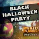 DJ MARSELLE - BLACK HALLOWEEN PARTY