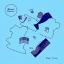 Miami Horror - Real Slow
