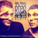 Katy Perry - Roar (DJ Denis Shmelev & DJ Alex Serov Remix)