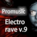 Vik Promusic - Electro rave v.9