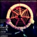 Emily Underhil - Dreamcatcher