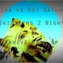 Josha vs Hot Natured - Skydiving 2 Night