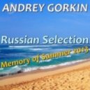 Dj Andrey Gorkin - Russian Selection Memory of Summer 2013