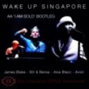Stil & Bense, James Blake, Aloe Blacc & Avicii - Wake Up Singapore (AA \'I Am Sold\' Bootleg)