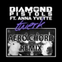 Diamond Pistols feat. Anna Yvette - Twerk