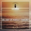 Ilya Krox - Delight Of Perfect Podcast 4