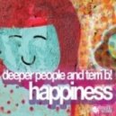 Deeper People, Terri B! - Happiness
