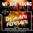 Mari Ferrari feat Deepside Deejays - We Are Young