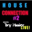 Tony Haaker - House Sessions #2