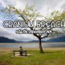 Cranium Breach - Static Memories