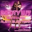 Booty Luv - Some Kinda Rush