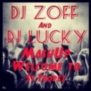 DJ Antoine & Timati & Kalenna - Welcome To St.Tropez (Dj Zoff & Dj Lucky Mashup)