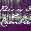 This is I & Cambie - Cryin'