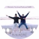 Mininome - Melodic Techno Podcast #01