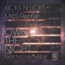 Kicks 'N' Licks - Own The Night