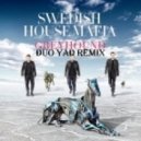 Swedish House Mafia - Greyhound (DuO YaD Remix)